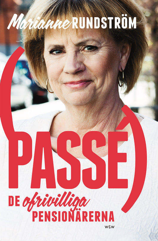 Passé : de ofrivilliga pensionärerna – E-bok