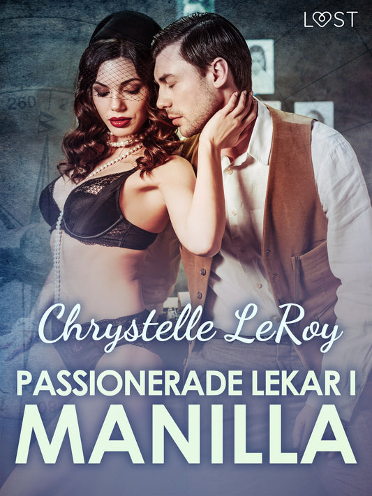 Passionerade lekar i Manilla – erotisk novell – E-bok