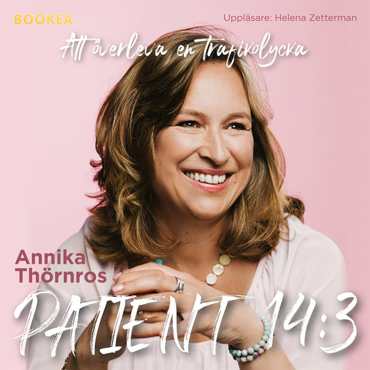 Patient 14:3 : att överleva en trafikolycka – Ljudbok