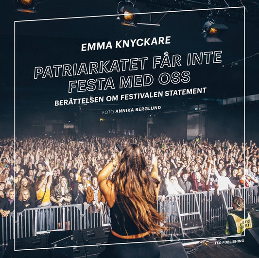 Patriarkatet får inte festa med oss – E-bok