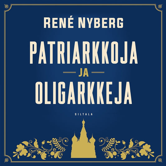 Patriarkkoja ja oligarkkeja – Ljudbok