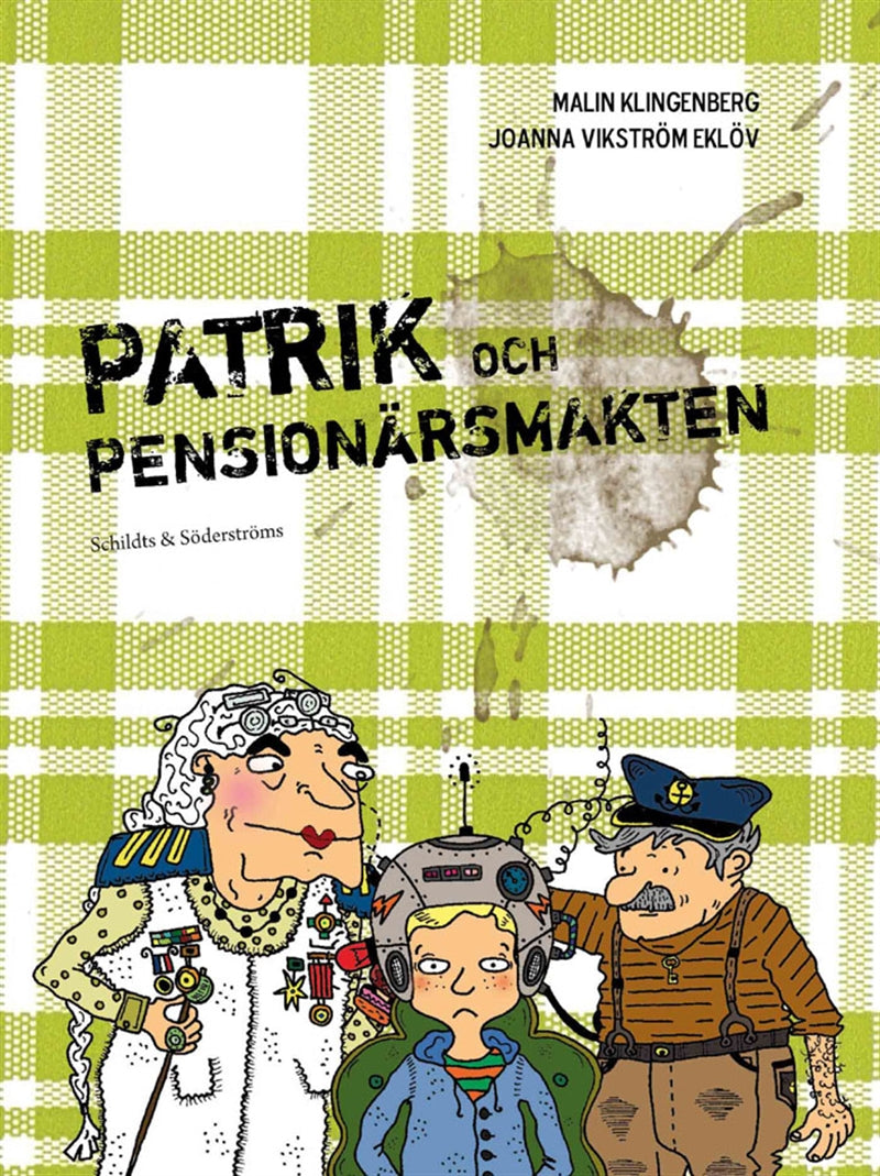 Patrik och pensionärsmakten – E-bok
