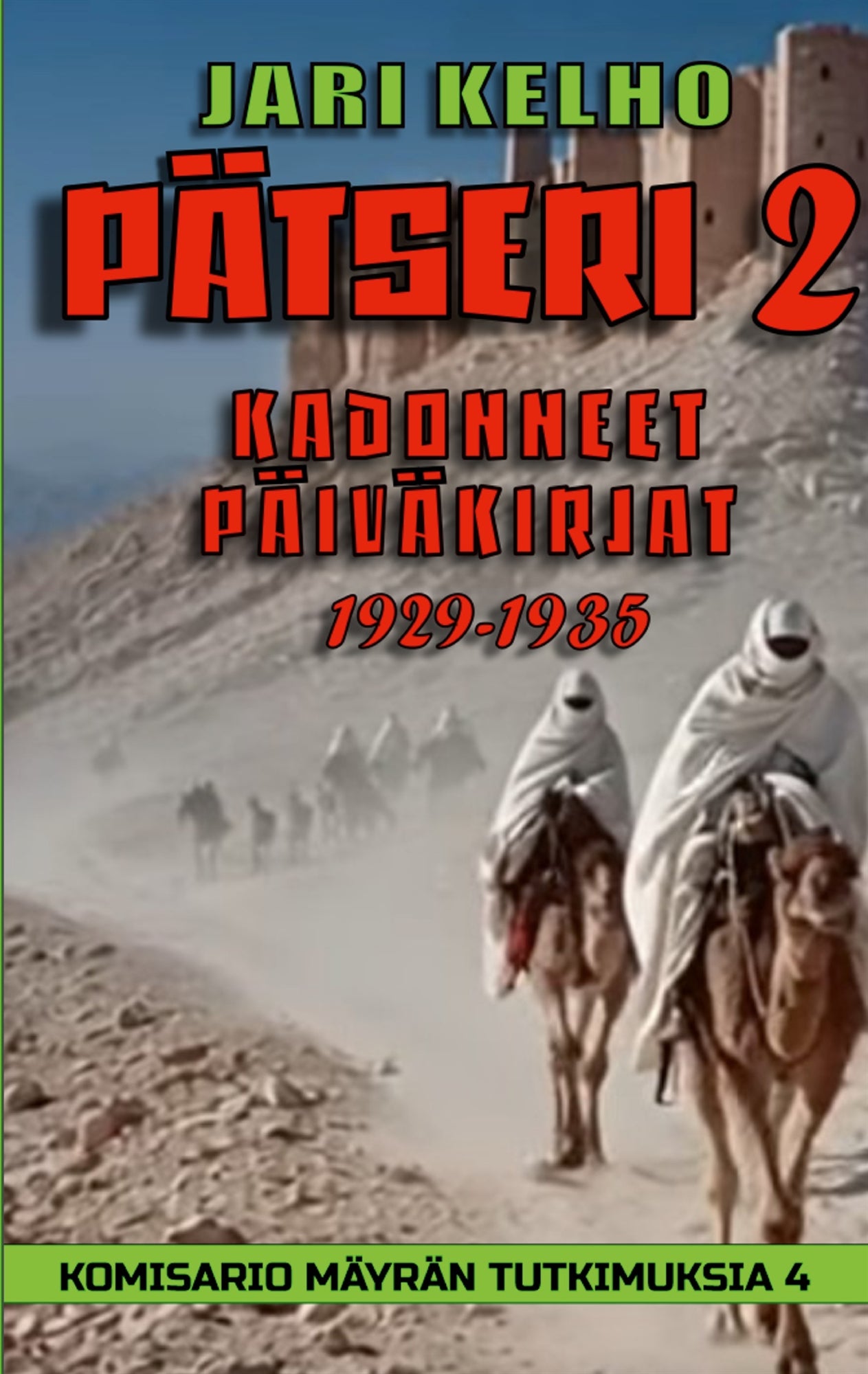Pätseri 2: Kadonneet päiväkirjat 1929-1935 – E-bok