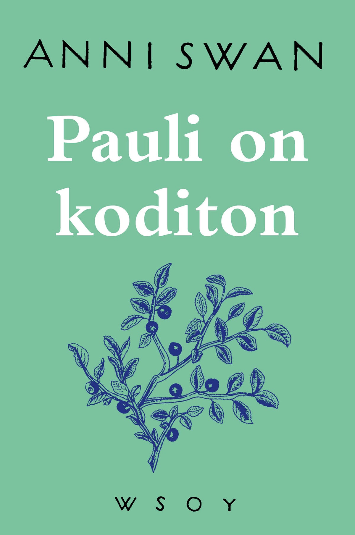 Pauli on koditon – E-bok