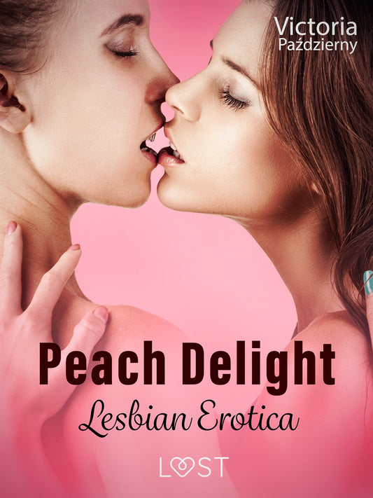 Peach Delight – Lesbian Erotica – E-bok