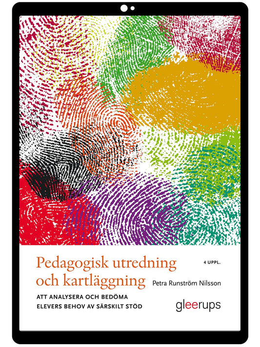 Pedagogisk utredning och kartläggning : att analysera och bedöma elevers behov av särskilt stöd