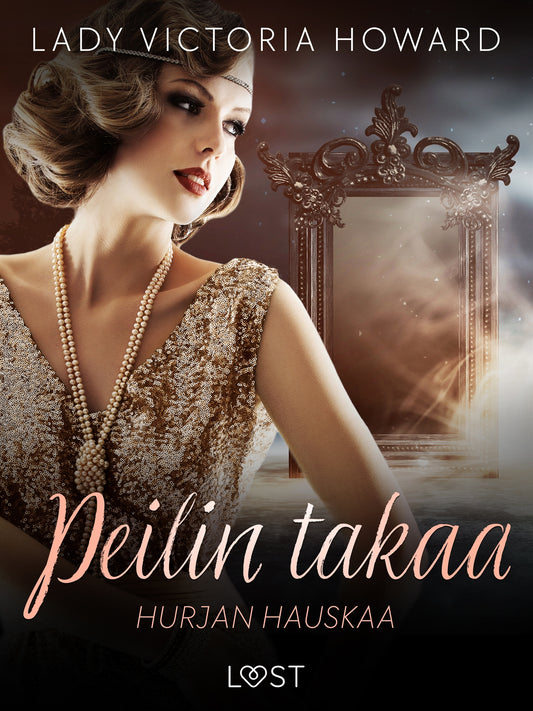 Peilin takaa: Hurjan hauskaa – aikamatkailua ja romantiikkaa – E-bok
