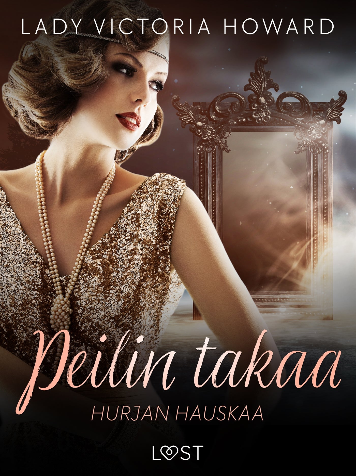 Peilin takaa: Hurjan hauskaa – aikamatkailua ja romantiikkaa – E-bok