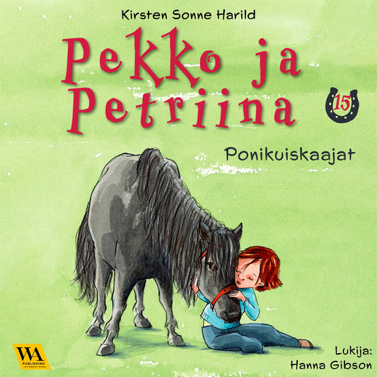 Pekko ja Petriina 15: Ponikuiskaajat – Ljudbok