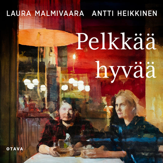 Pelkkää hyvää – Ljudbok