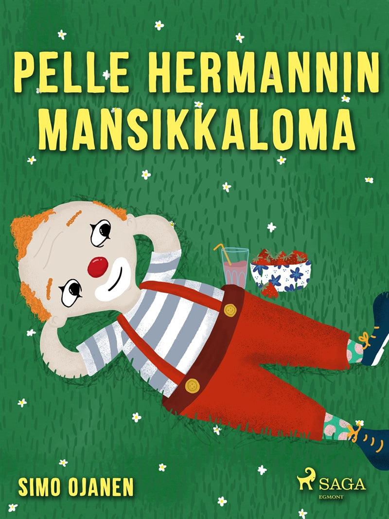 Pelle Hermannin mansikkaloma – E-bok