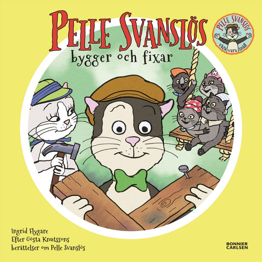 Pelle Svanslös bygger och fixar – E-bok