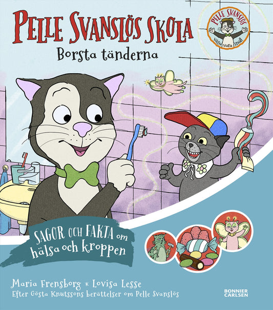 Pelle Svanslös skola. Borsta tänderna – E-bok