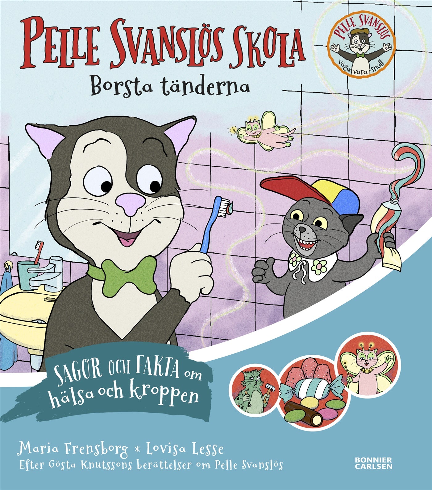 Pelle Svanslös skola. Borsta tänderna – E-bok