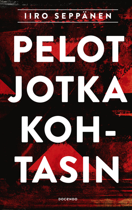 Pelot jotka kohtasin – E-bok
