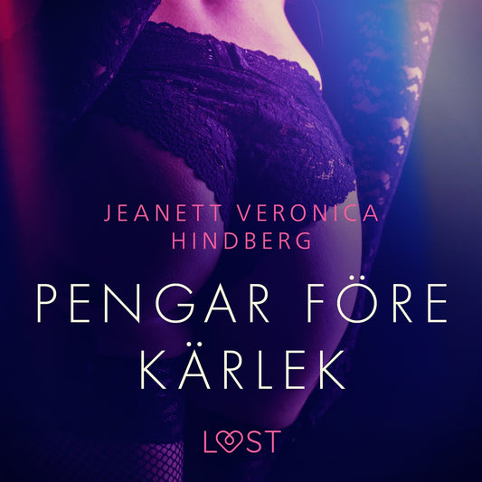 Pengar före kärlek - erotisk novell – Ljudbok