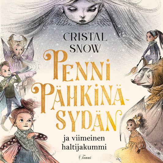 Penni Pähkinäsydän ja viimeinen haltijakummi – Ljudbok