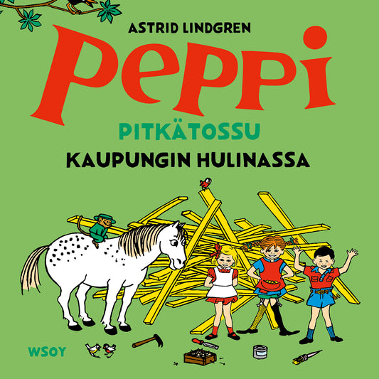 Peppi Pitkätossu kaupungin hulinassa – Ljudbok