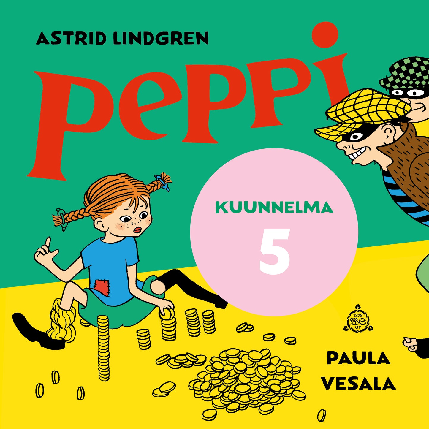Peppi ja varkaat. Kuunnelma osa 5 – Ljudbok