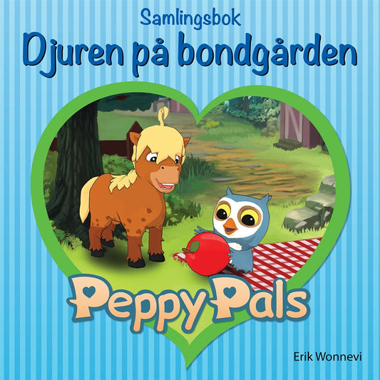 Peppy Pals Samlingsbok: Djuren på bondgården – E-bok