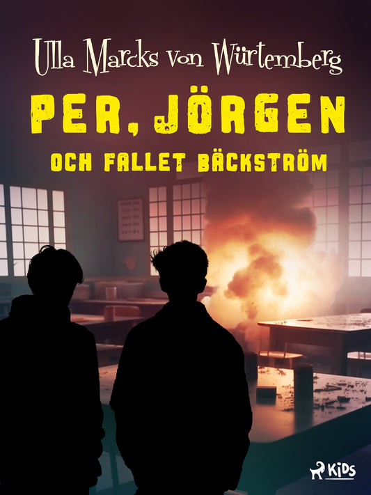 Per, Jörgen och fallet Bäckström – E-bok
