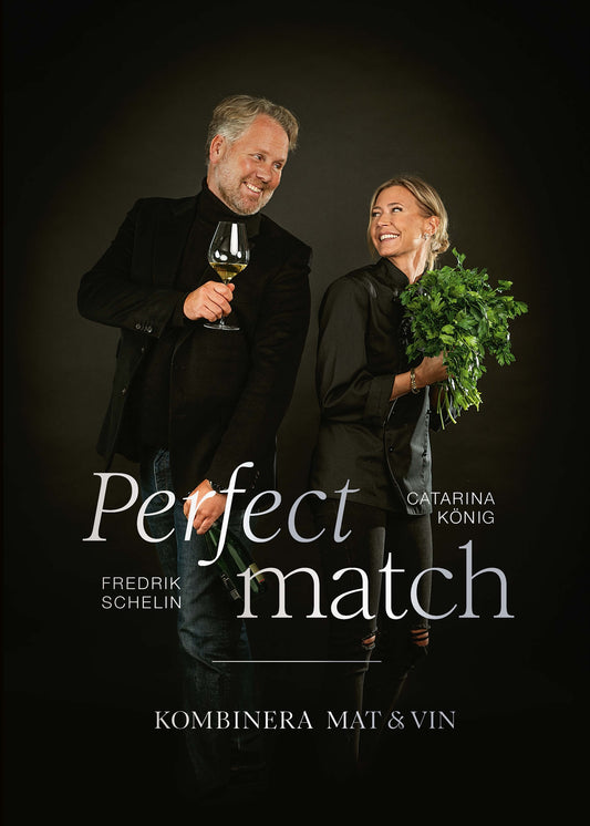 Perfect match: Kombinera mat och vin – E-bok