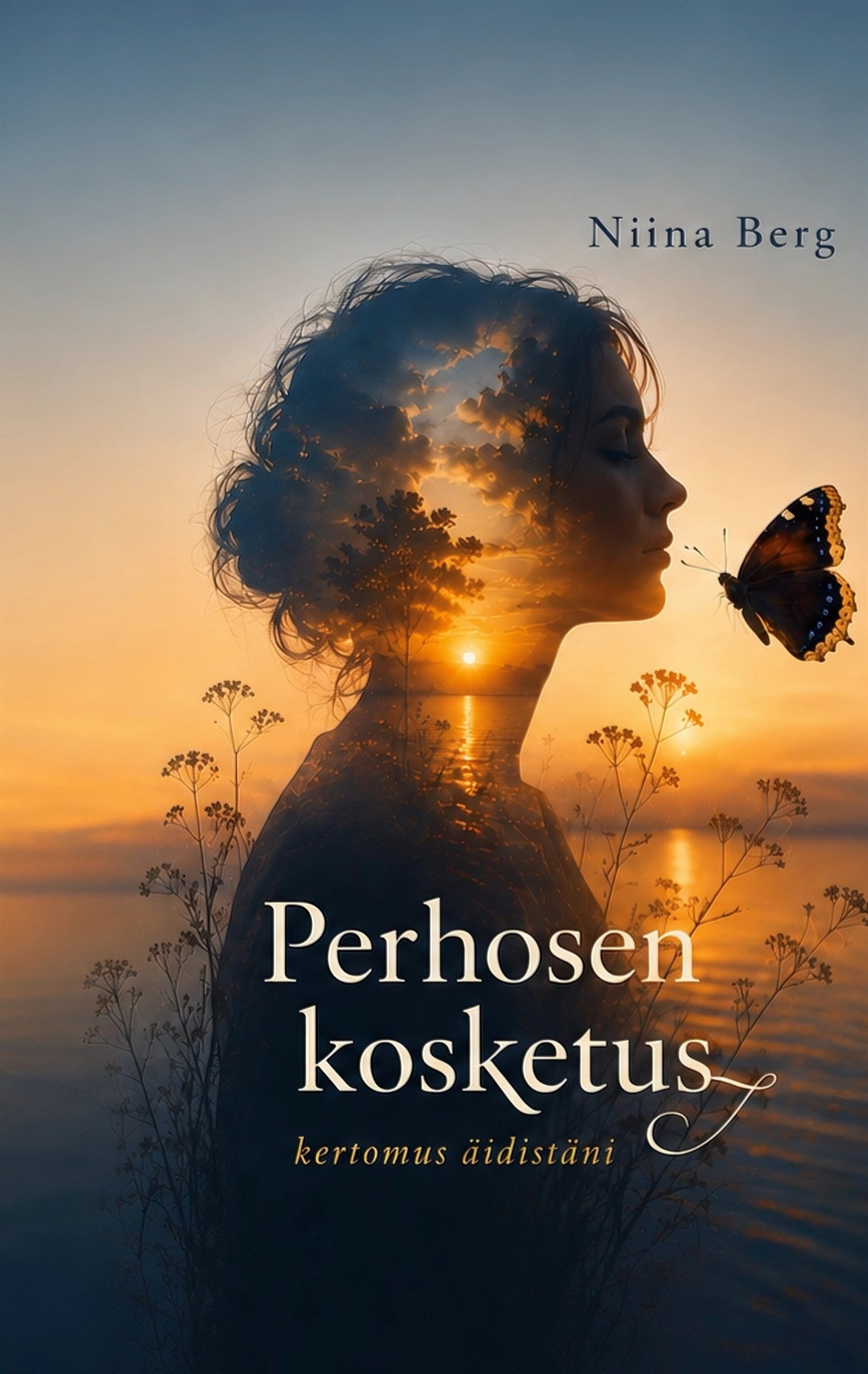 Perhosen kosketus: kertomus äidistäni – E-bok