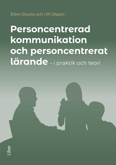 Personcentrerad kommunikation och personcentrerat lärande, e-bok