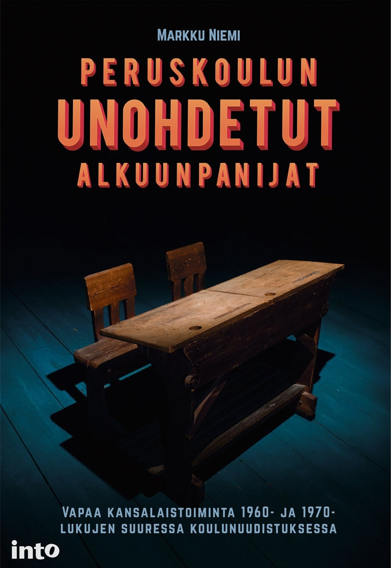 Peruskoulun unohdetut alkuunpanijat – E-bok