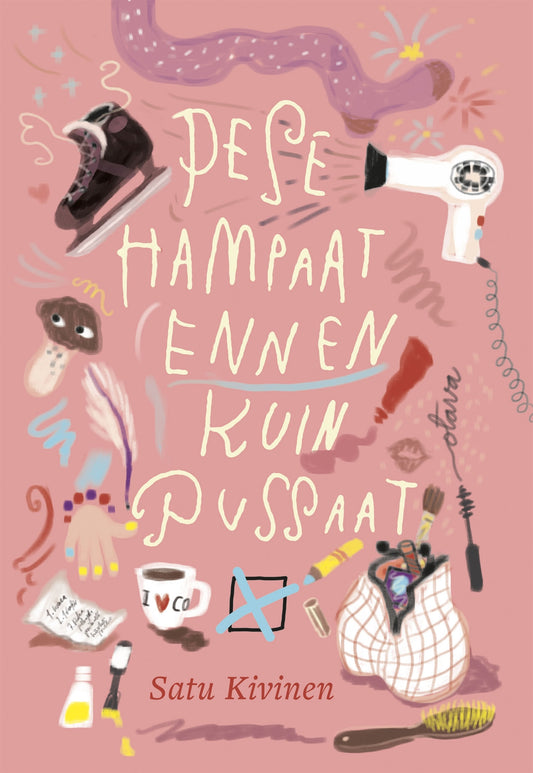 Pese hampaat ennen kuin pussaat – E-bok