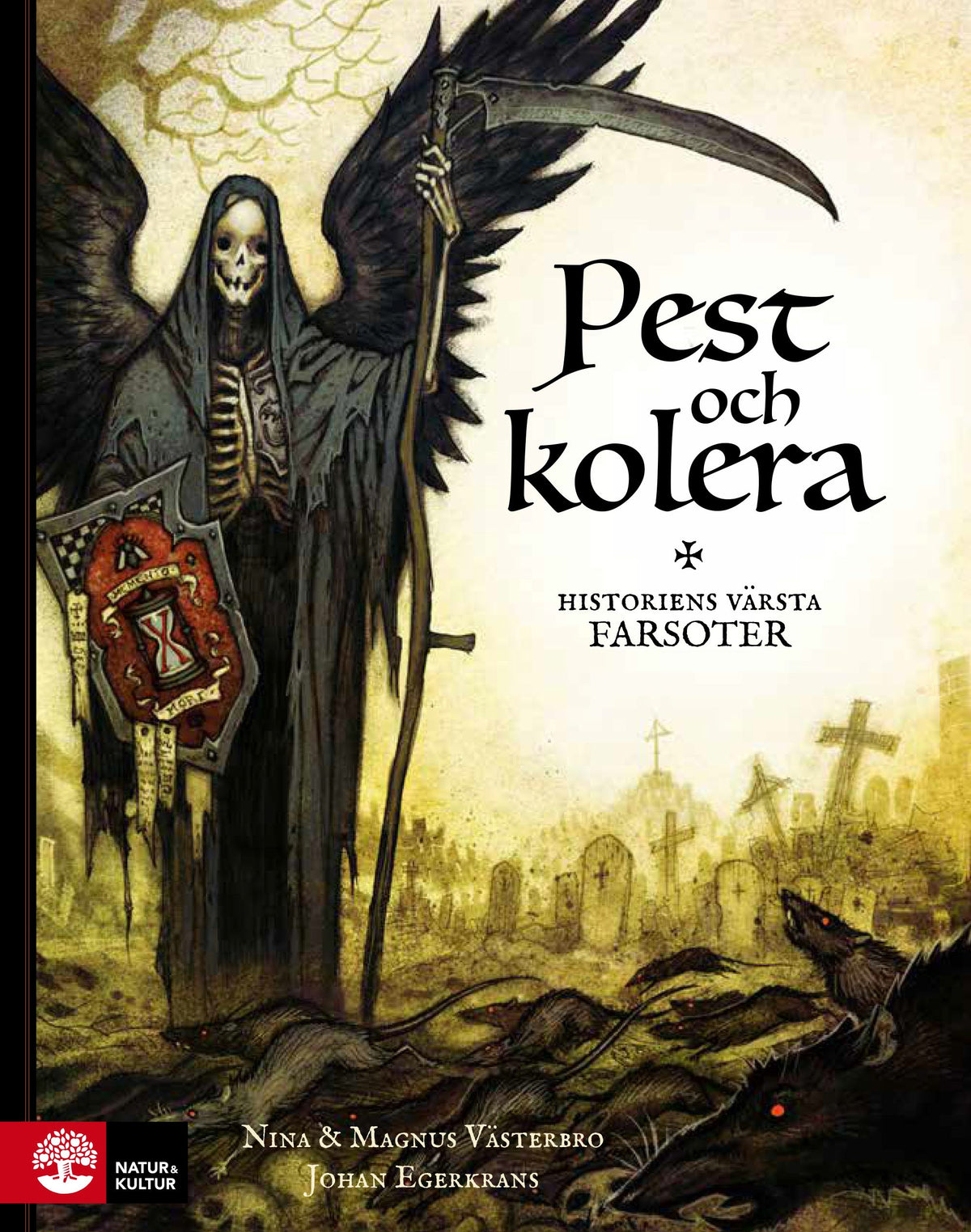 Pest och kolera : historiens värsta farsoter – E-bok