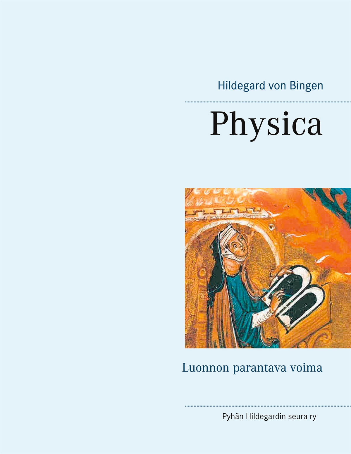 Physica: Luonnon parantava voima – E-bok