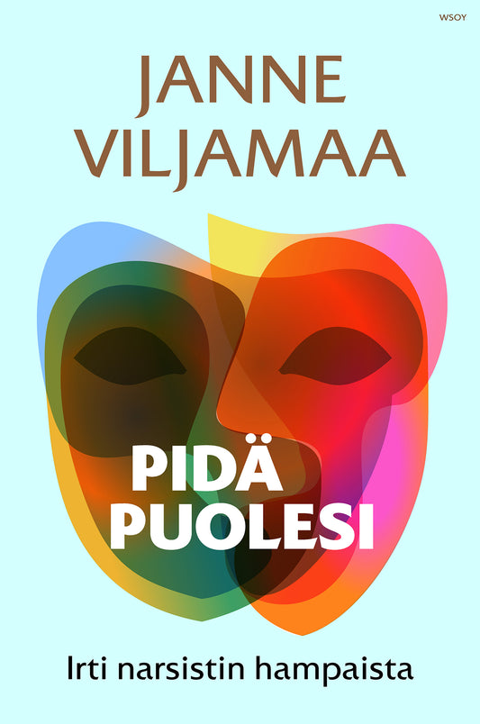 Pidä puolesi - irti narsistin hampaista – E-bok