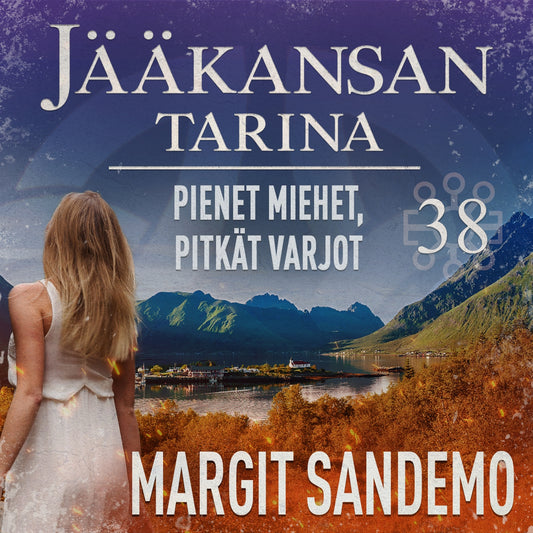 Pienet miehet, pitkät varjot: Jääkansan tarina 38 – Ljudbok