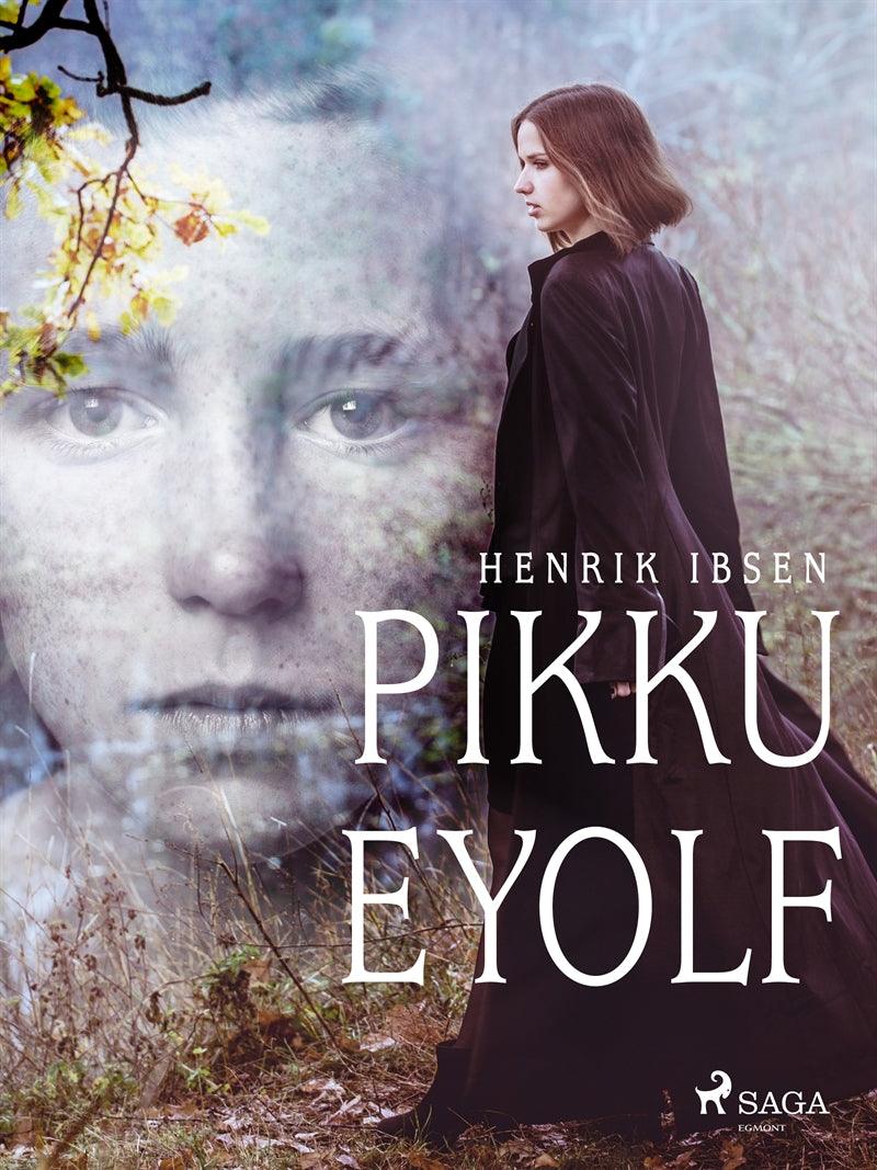 Pikku Eyolf – E-bok