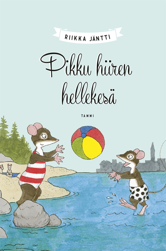Pikku hiiren hellekesä – E-bok