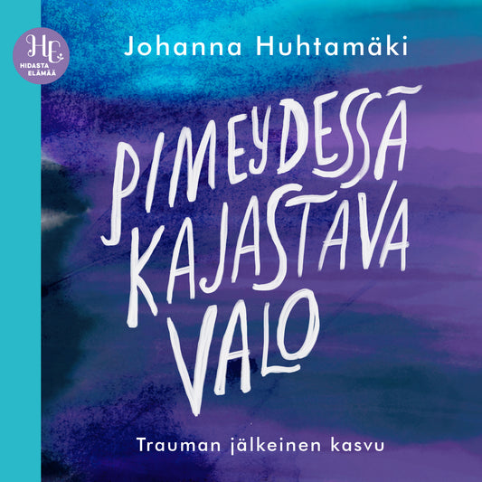 Pimeydessä kajastava valo – Ljudbok