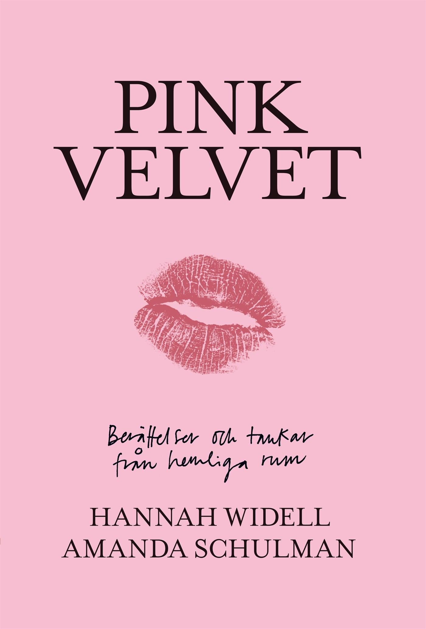 Pink velvet : Berättelser och tankar från hemliga rum – E-bok