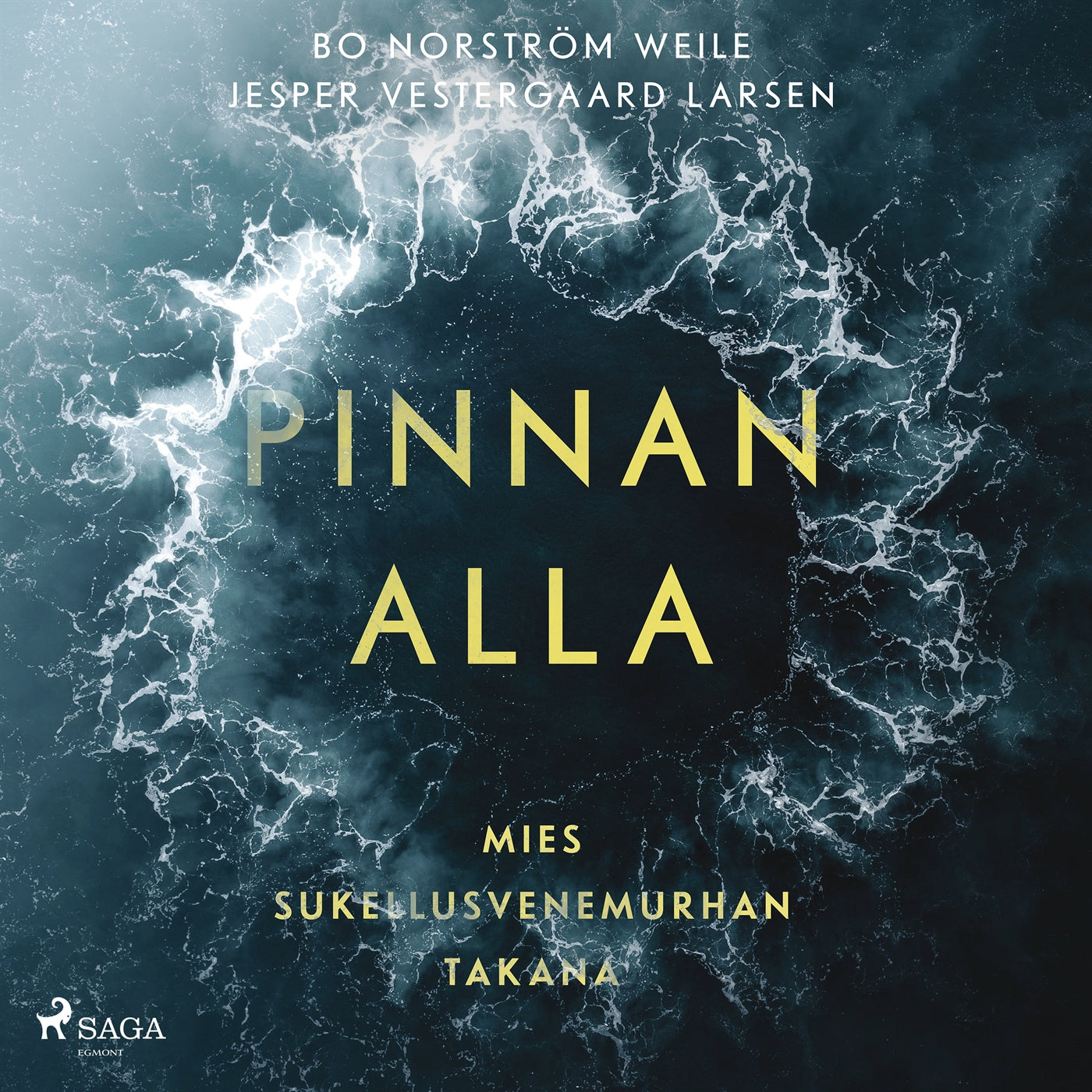 Pinnan alla – Mies sukellusvenemurhan takana – Ljudbok