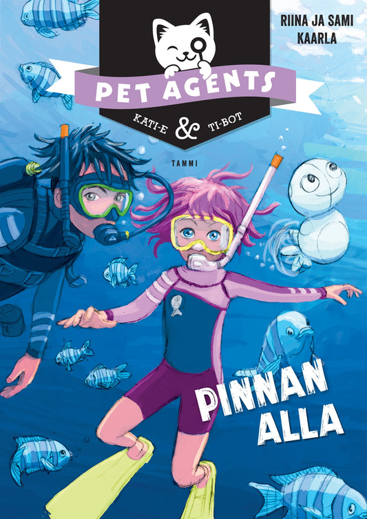 Pinnan alla. Pet Agents 5 – E-bok