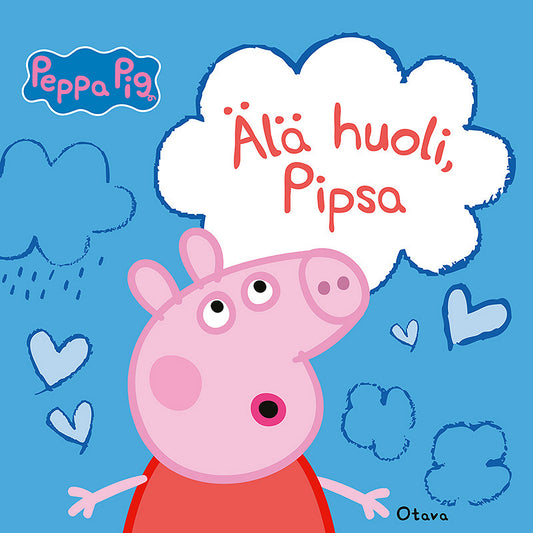 Pipsa Possu - Älä huoli, Pipsa – Ljudbok