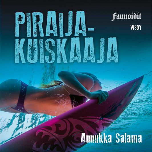 Piraijakuiskaaja – Ljudbok