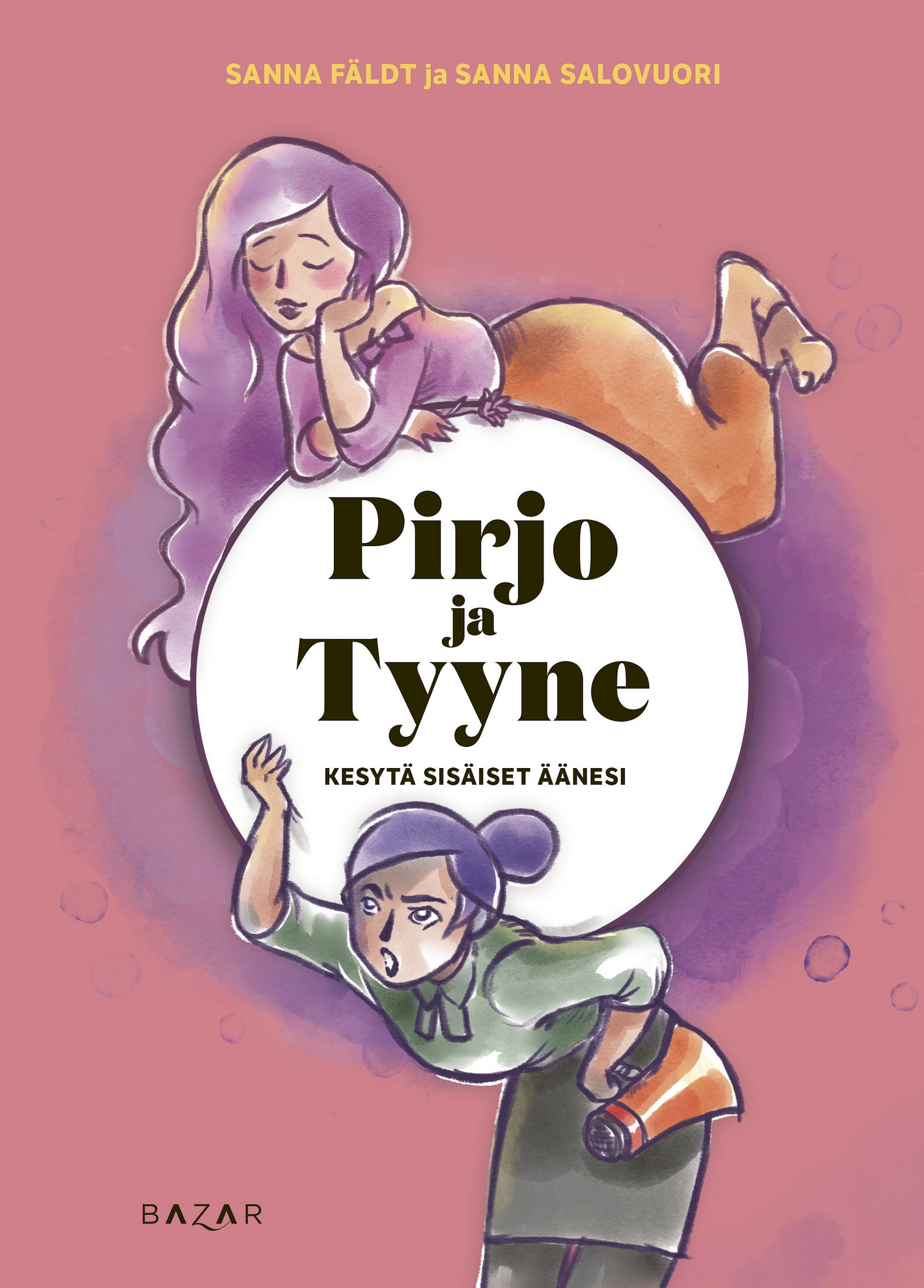 Pirjo ja Tyyne – Kesytä sisäiset äänesi – E-bok