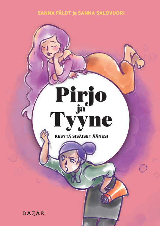 Pirjo ja Tyyne – Kesytä sisäiset äänesi – E-bok