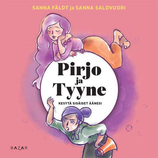 Pirjo ja Tyyne – Kesytä sisäiset äänesi – Ljudbok