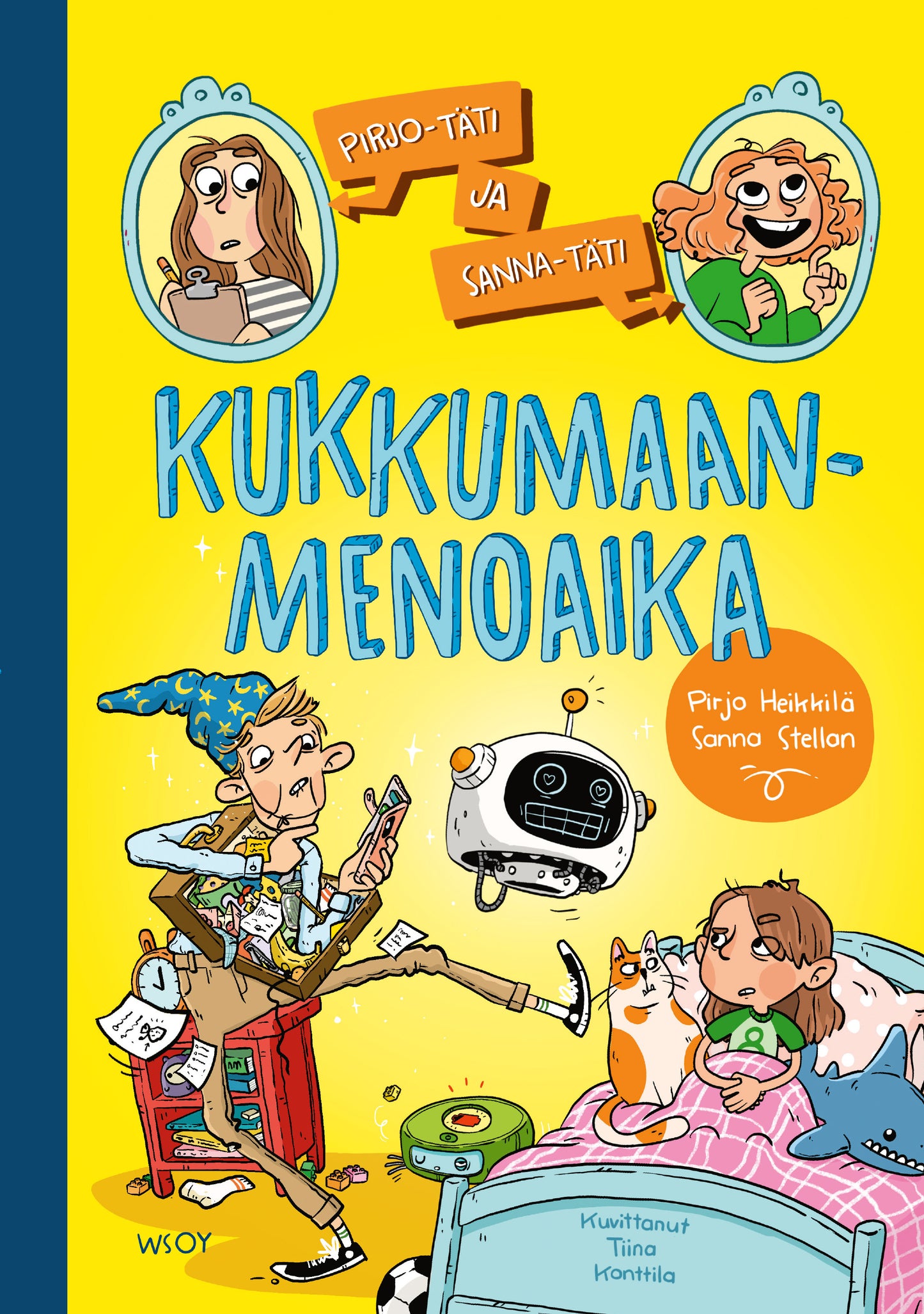 Pirjo-täti ja Sanna-täti: Kukkumaanmenoaika – E-bok