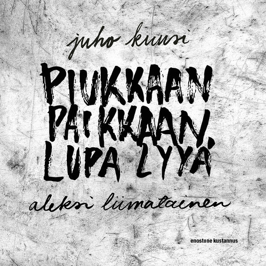 Piukkaan paikkaan lupa lyyä – Ljudbok