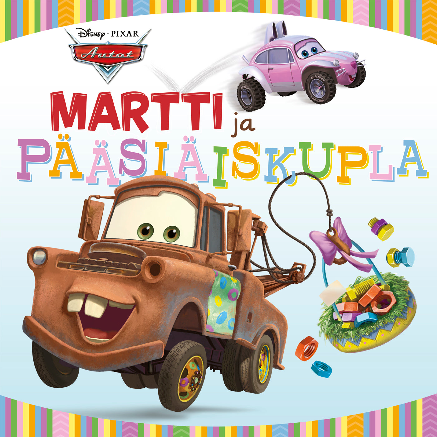 Pixar Autot. Martti ja pääsiäiskupla – E-bok