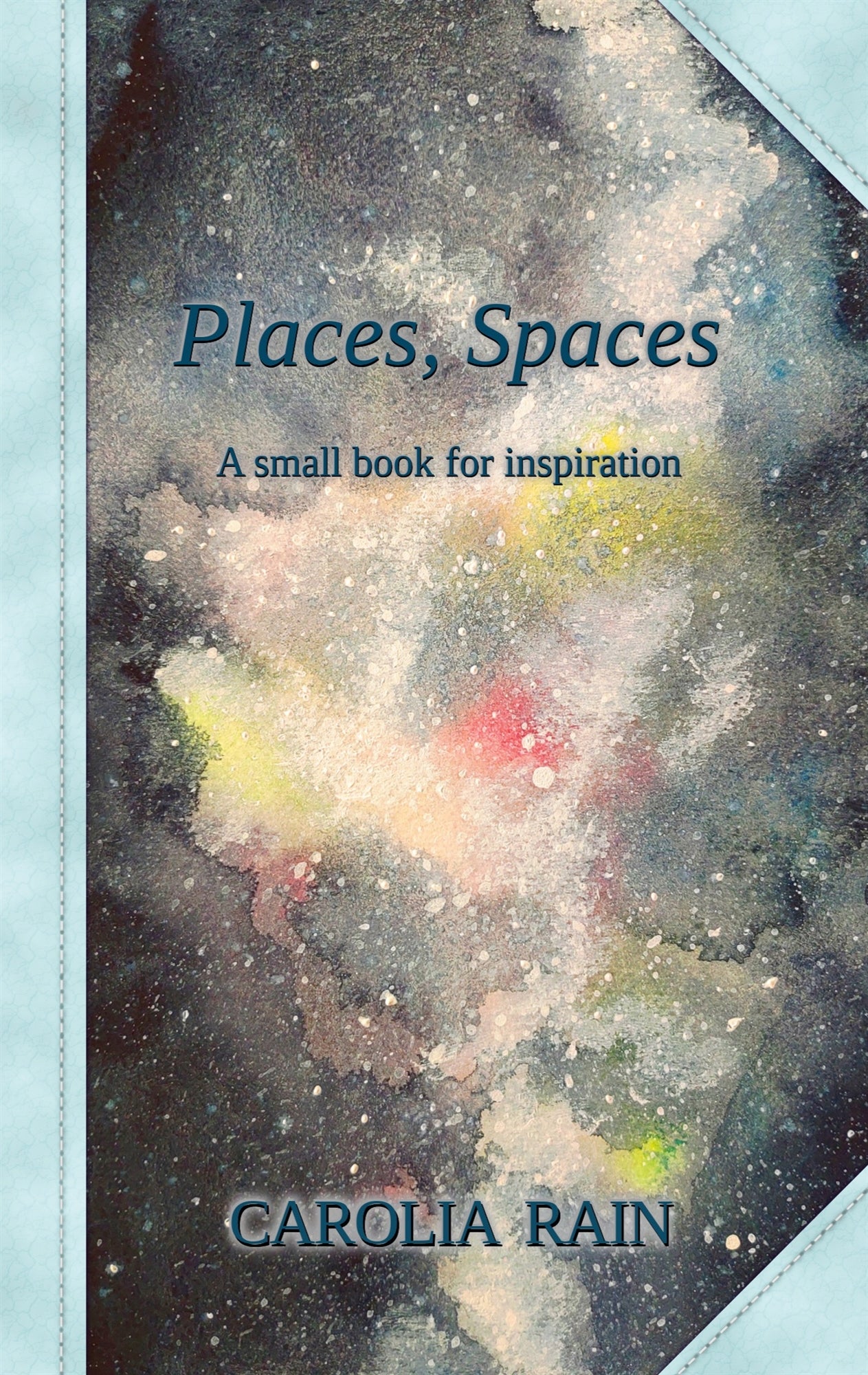 Places, Spaces: A small book for inspiration – E-bok