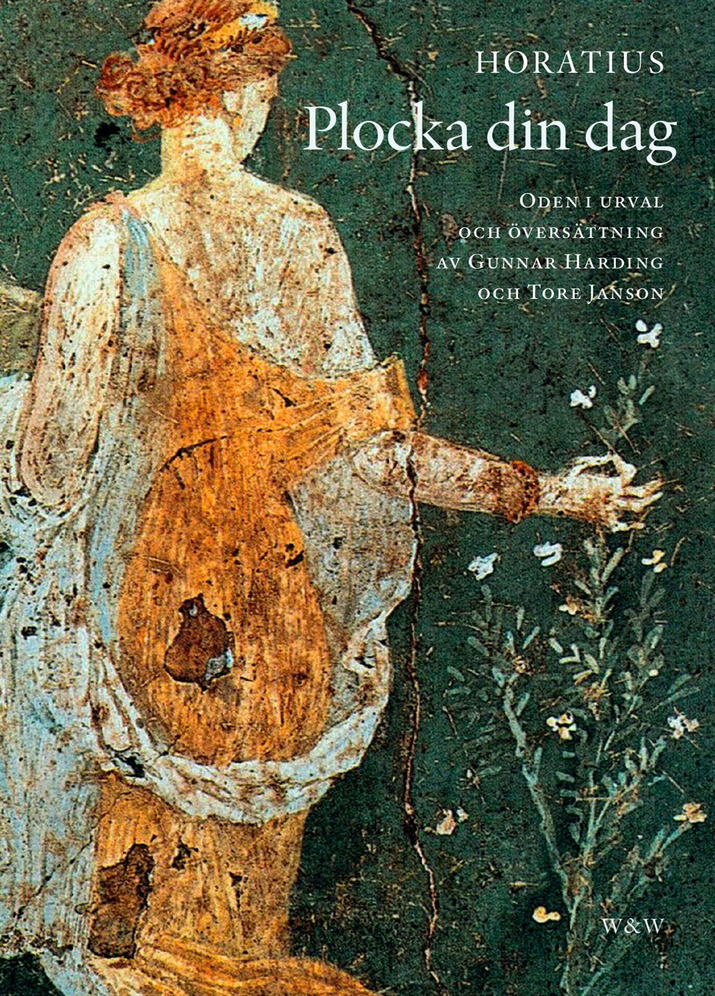 Plocka din dag : oden i urval och översättning av Gunnar Harding och Tore Janson – E-bok